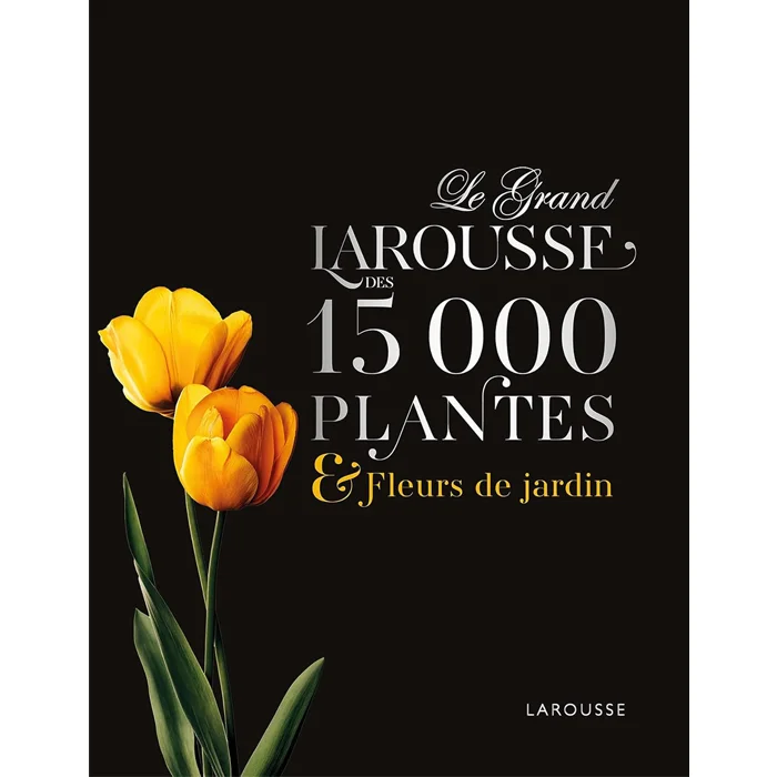 "Le Grand Larousse des 15000 plantes et fleurs de jardin", de Collectif, Larousse