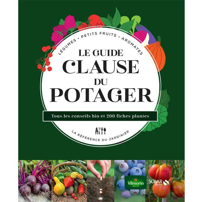 "Le guide Clause du potager", de Agnès Guillaumin et Rosenn Le Page, Solar